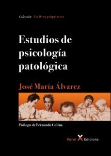 estudios de psicología patológica (ebook)-jose maria alvarez-9788494705007