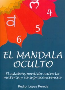 el mandala oculto-pedro lopez pereda-9788494707407