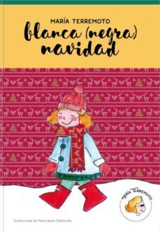 maria terremoto nº 3: blanca (negra) navidad-maria gabilondo-9788494709807