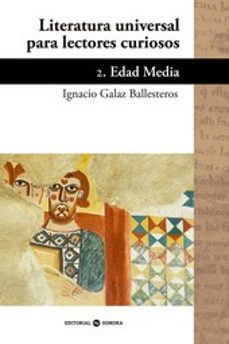 literatura universal para lectores curiosos 2: edad media-9788494721007