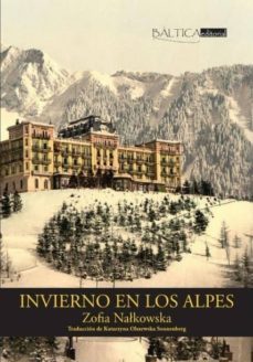 invierno en los alpes-zofia nalkowska-9788494722707