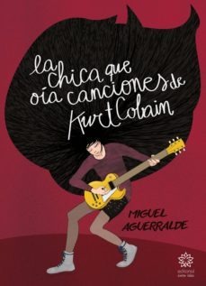 la chica que oia canciones de kurt cobain (ebook)-9788494729607