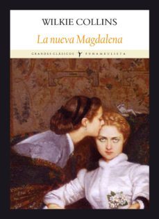 la nueva magdalena-wilkie collins-9788494911507