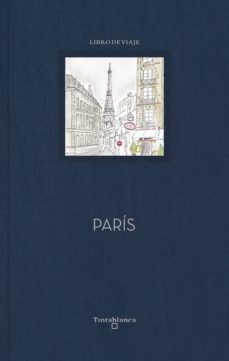 Diario de viaje a París: Edición revisada (Spanish Edition)