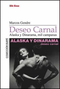 deseo carnal: alaska y dinarama, mil campanas-marcos blanco gendre-9788495749307