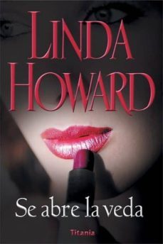 se abre la veda-linda howard-9788495752307