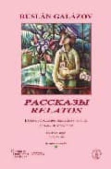 relatos (ed. bilingue español-ruso)-ruslan galazov-9788495855107