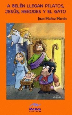 a belen llegan pilatos, jesus, herodes y el gato-9788495994707