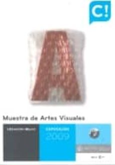 muestra de artes visuales (exposicion 2009) (incluye cd)-9788496028807