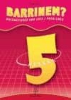 barrinem?, matematiques amb jocs i problemes, nombres, 5 educacio primaria-9788496248007
