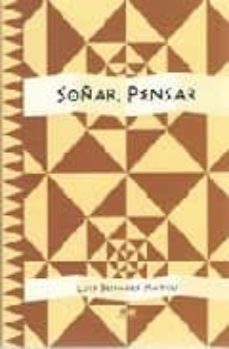 soñar. pensar-luis benages mateu-9788496257207