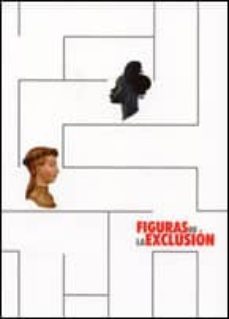 figuras de la exclusion-maria jesus bolaños atienzi-9788496286207