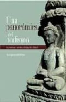 una panoramica del budismo: su doctrina y sus metodos a lo llargo de la historia-9788496478107