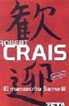 el manuscrito samurai (serie elvis cole 2)-robert crais-9788496546707