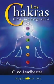 los chakras: una monografia-c.w. leadbeater-9788496595507