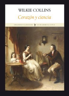 corazon y ciencia-wilkie collins-9788496601307