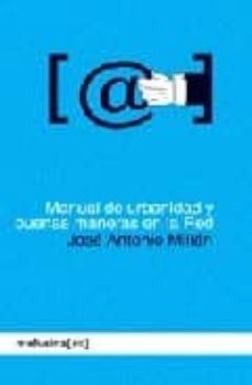manual de urbanidad en la red-jose antonio millan-9788496614307