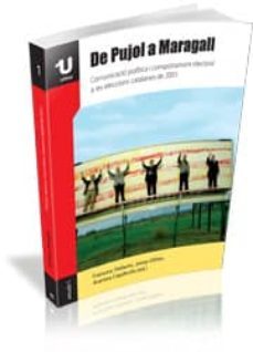 de pujol a maragall: comunicacio politica i comportament electora l a les eleccions catalanes de 2003-9788496742307