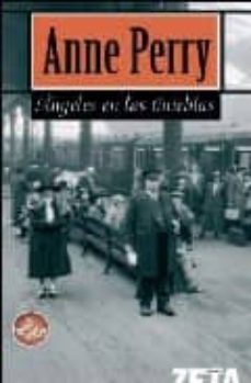 angeles en las tinieblas-anne perry-9788496778207