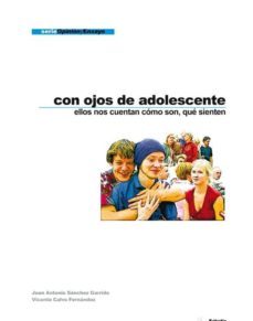 con ojos de adolescente. ellos nos cuentan como son, que sienten (ebook)-vicente calvo fernandez-vicente calvo fernandez-9788496899407