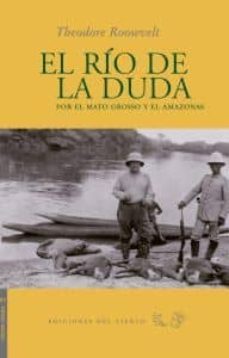 el rio de la duda-theodore roosevelt-9788496964907