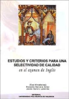 estudios y criterios para una selectividad de calidad en el exame n de ingles-honesto herrera soler-jesus garcia laborda-9788497059107