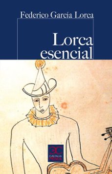 lorca esencial-federico garcia lorca-9788497409407