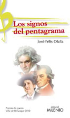 los signos del pentagrama (premio de poesia villa de benasque 201 0)-jose felix olalla maranon-9788497433907