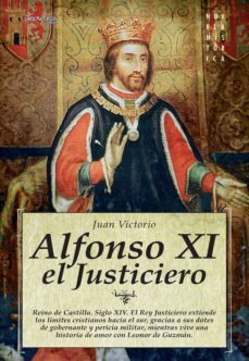alfonso xi el justiciero (ebook)-juan victorio-9788497635707