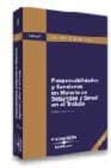 responsabilidades y sanciones en materia de seguridad y salud en el trabajo (3ª ed.)-joaquin garcia murcia-9788497671507