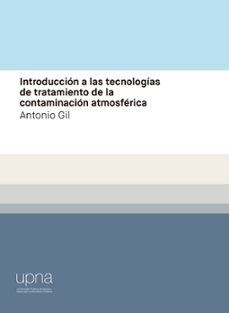introduccion a las tecnologias de tratamiento de la contaminacion atmosferica-9788497693707