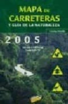 españa y portugal 2005: mapa de carreteras y guia de naturaleza ( 1:400000)-cosme morillo-9788497761307