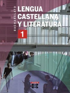 lengua castellana y literatura  1º bachillerato-9788497827607