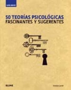 50 teorias psicologicas: fascinantes y sugerentes (guia breve)-christian jarrett-9788498015607