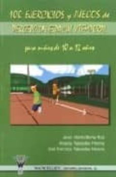 100 ejercicios y juegos de percepcion espacial y temporal para ni ños de 10 a 12 años-javier alberto bernal ruiz-9788498231007