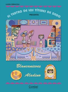 blancanieves y aladino (el teatro de los titeres de dedo)-9788498255607