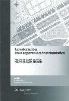 la valoracion en la reparcelacion urbanistica-9788498283907