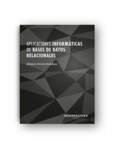 (uf0322) aplicaciones informaticas de bases de datos relacionales-milagros ferreiro rodriguez-9788498395907