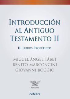 introduccion al antiguo testamento ii. libros profeticos-9788498402407