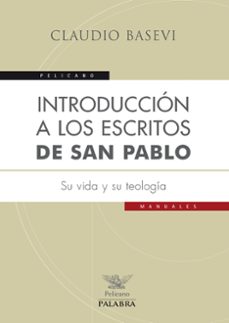 introduccion a los escritos de san pablo-claudio basevi-9788498407907