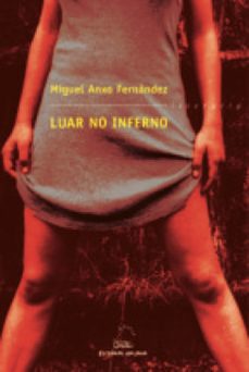 luar no inferno (ebook)-miguel anxo fernandez-9788498657807