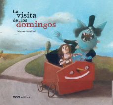 la visita de los domingos-matteo gubellini-9788498713107