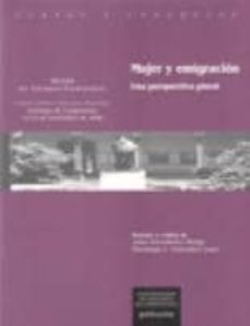 mujer y emigracion. una perspectiva plural-julio hernandez borge-9788498870107
