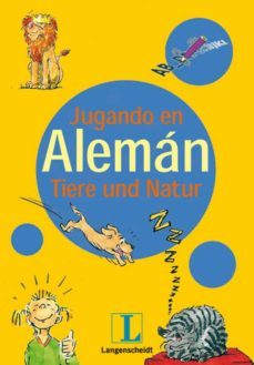 jugando en aleman tiere und natur-9788499298207