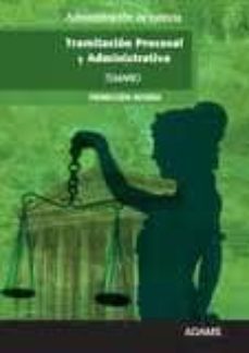 tratamiento procesal y administrativa promocion interna administr acion de justicia: temario-9788499439907