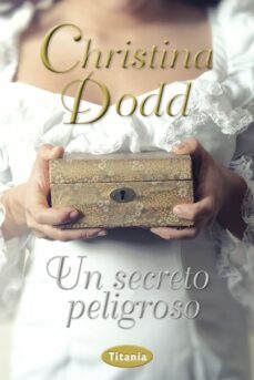un secreto peligroso (ebook)-christine dodd-9788499445007