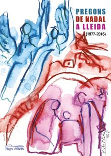 pregons de nadal a lleida (1977-2016)-9788499758107