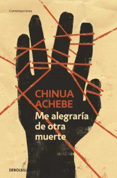 me alegraría de otra muerte (ebook)-chinua achebe-9788499896007