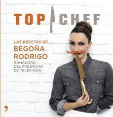 (pe) las recetas de begoña rodrigo (ganadora de top chef 2013)-9788499983707