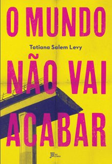 o mundo no vai acabar (ebook)-tatiana salem levy-9788503013307
